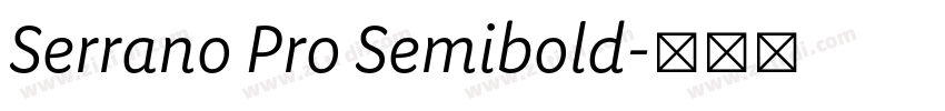 Serrano Pro Semibold字体转换 Serrano Pro Semibold字体转换